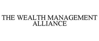 THE WEALTH MANAGEMENT ALLIANCE