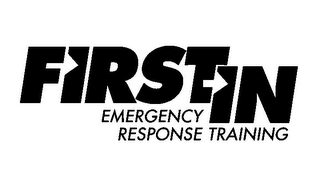 FIRST IN EMERGENCY RESPONSE TRAINING