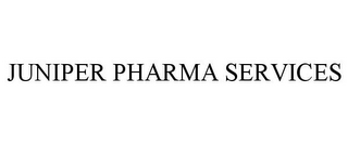 JUNIPER PHARMA SERVICES