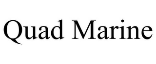 QUAD MARINE