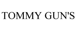 TOMMY GUN'S