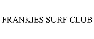 FRANKIES SURF CLUB