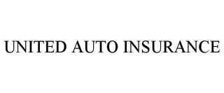 UNITED AUTO INSURANCE