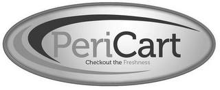 PERICART CHECKOUT THE FRESHNESS