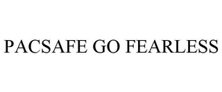 PACSAFE GO FEARLESS