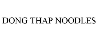 DONG THAP NOODLES