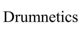 DRUMNETICS