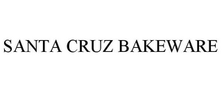 SANTA CRUZ BAKEWARE