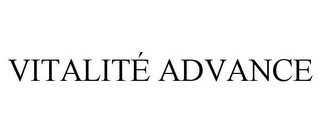 VITALITÉ ADVANCE