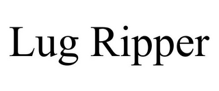 LUG RIPPER
