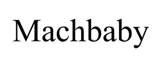 MACHBABY