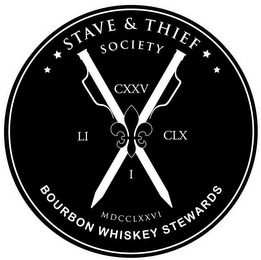 STAVE & THIEF SOCIETY, BOURBON WHISKEY STEWARDS, CXXV, LI, CLX, I, MDCCLXXVI