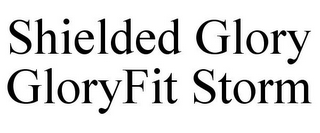 SHIELDED GLORY GLORYFIT STORM