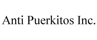 ANTI PUERKITOS INC.