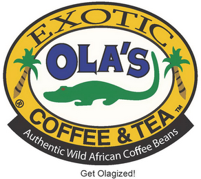 OLA'S EXOTIC COFFEE & TEA AUTHENTIC WILD AFRICAN COFFEE BEANS GET OLAGIZED!