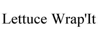 LETTUCE WRAP'IT