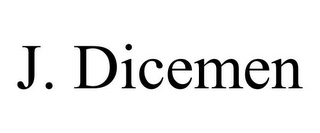 J. DICEMEN