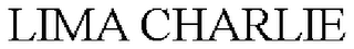 LIMA CHARLIE