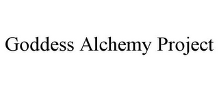 GODDESS ALCHEMY PROJECT
