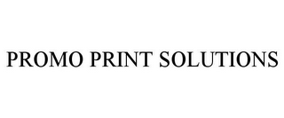 PROMO PRINT SOLUTIONS