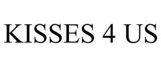 KISSES 4 US