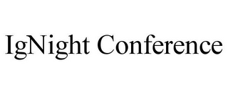 IGNIGHT CONFERENCE