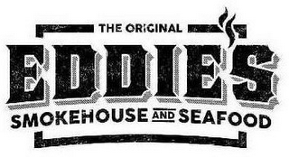 THE ORIGINAL EDDIE'S SMOKEHOUSE AND SEAFOOD