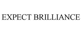 EXPECT BRILLIANCE