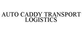 AUTO CADDY TRANSPORT LOGISTICS