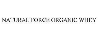 NATURAL FORCE ORGANIC WHEY