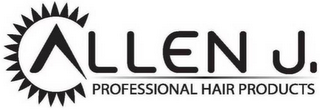 ALLEN J. PROFESSIONAL HAIR PRODUCTS