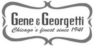 GENE & GEORGETTI CHICAGO'S FINEST SINCE 1941