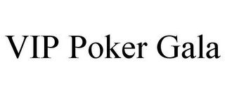 VIP POKER GALA