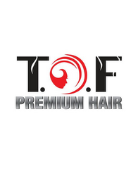 T.O.F PREMIUM HAIR