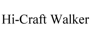 HI-CRAFT WALKER