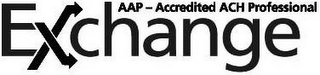 AAP - ACCREDITED ACH PROFESSIONAL EXCHANGE