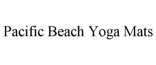 PACIFIC BEACH YOGA MATS