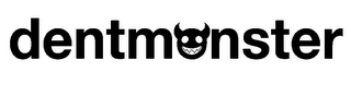 DENTMONSTER