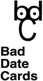 BDC BAD DATE CARDS