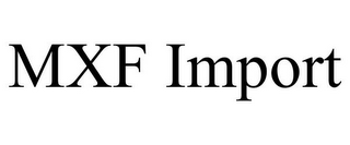 MXF IMPORT