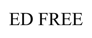ED FREE
