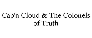 CAP'N CLOUD & THE COLONELS OF TRUTH