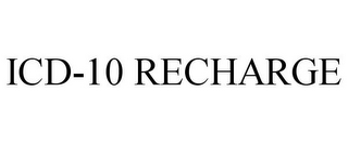 ICD-10 RECHARGE