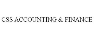 CSS ACCOUNTING & FINANCE