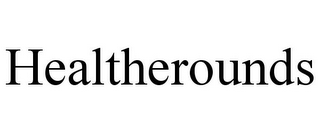 HEALTHEROUNDS