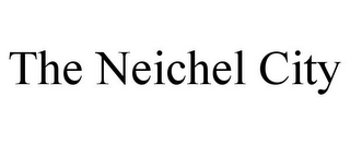 THE NEICHEL CITY