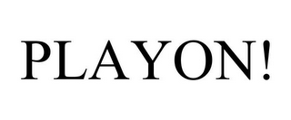 PLAYON!