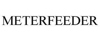 METERFEEDER