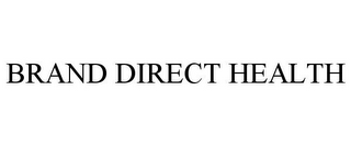 BRAND DIRECT HEALTH