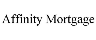 AFFINITY MORTGAGE